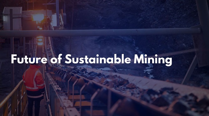 Balancing Earth's Wealth: The Future of Sustainable Mining